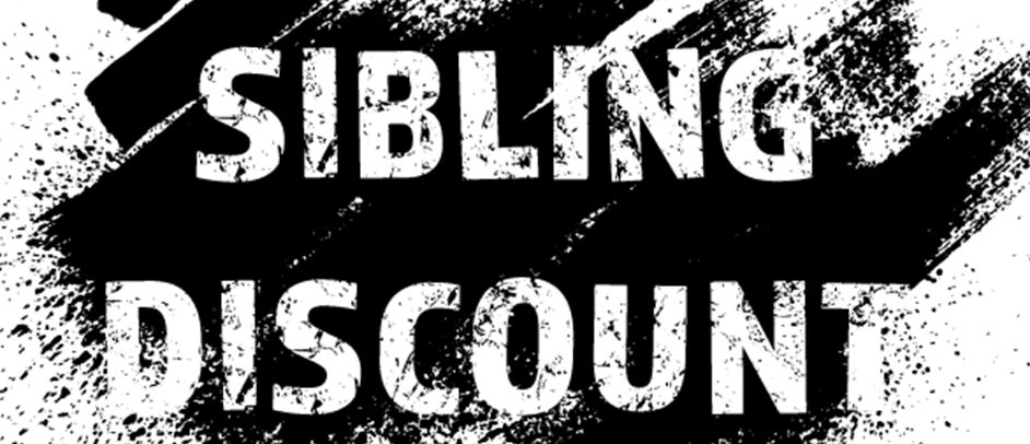 Sibling Discounts Available